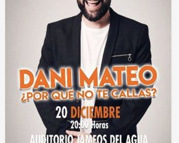 dani-mateo-porque-no-te-callas-auditorio-jameos-del-agua-lanzarote-20-diciembre-2025